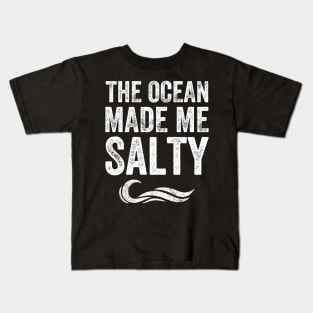 The ocean made me salty Kids T-Shirt